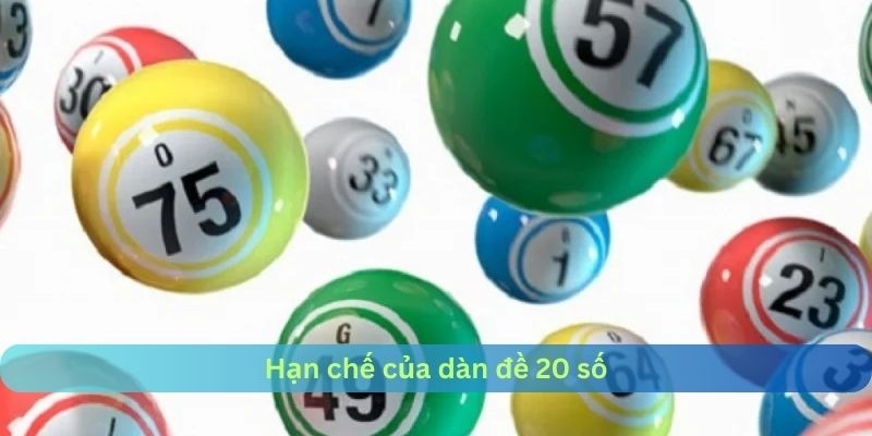 Hạn chế của dàn 20 số